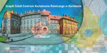 Zespół Szkół Centrum Kształcenia Rolniczego w Karolewie