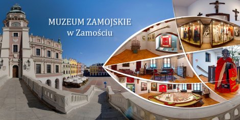 MUZEUM ZAMOJSKIE W ZAMOŚCIU